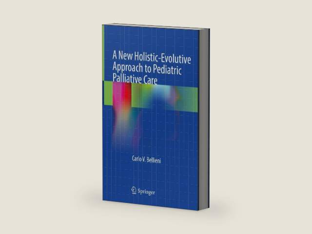 A New Holistic-Evolutive Approach to Pediatric Palliative Care by Carlo V. Bellieni | barcode:9783030962562 | source:'9783030962562-right-three-quarter.jpg