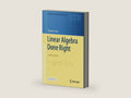 Linear Algebra Done Right (Undergraduate Texts in Mathematics) by Sheldon Axler | barcode:9783031410260 | source:'9783031410260-right-three-quarter.jpg