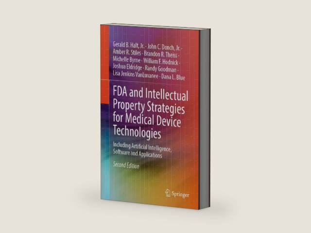 FDA and Intellectual Property Strategies for Medical Device Technologies: Including Artificial Intelligence, Software and Applications by Gerald B. Halt, Jr. | barcode:9783032126498 | source:'9783032126498-right-three-quarter.jpg