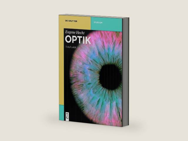 Optik (De Gruyter Studium) (German Edition) by Eugene Hecht | barcode:9783110526707 | source:'9783110526707-right-three-quarter.jpg