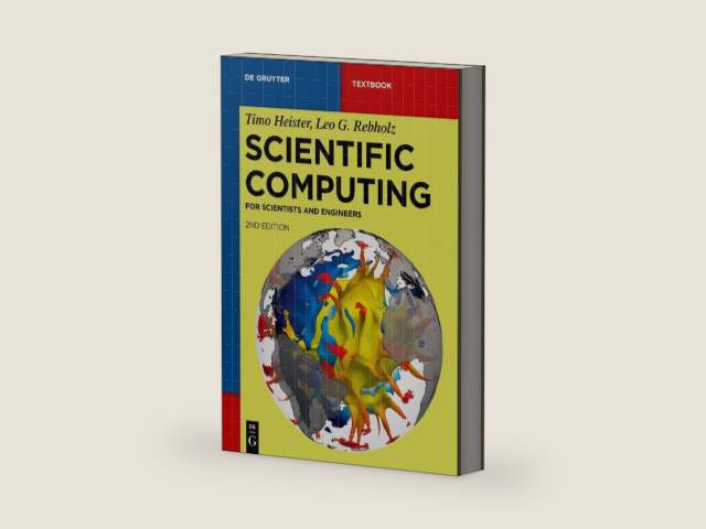 Scientific Computing: For Scientists and Engineers (De Gruyter Textbook) by Timo Heister | barcode:9783110999617 | source:'9783110999617-right-three-quarter.jpg