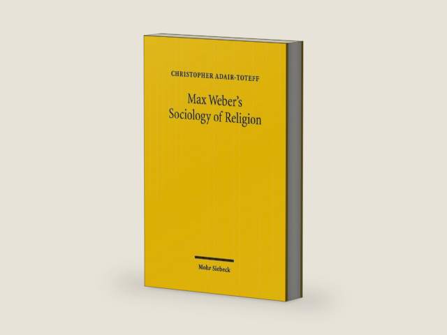 Max Weber's Sociology of Religion by Christopher Adair-Toteff | barcode:9783161541377 | source:'9783161541377-right-three-quarter.jpg