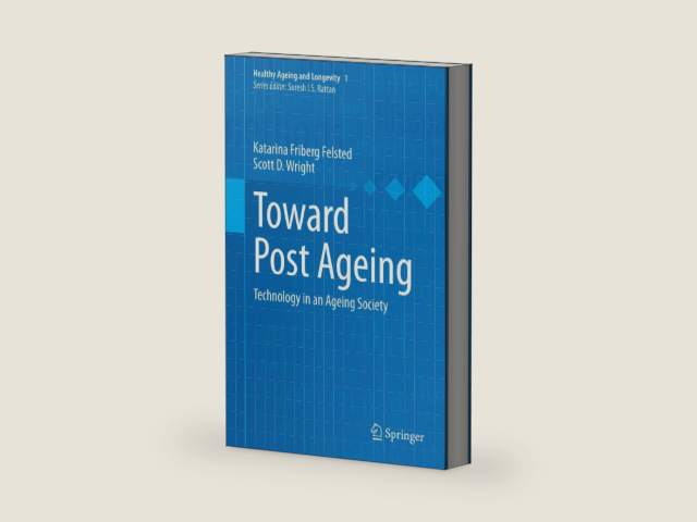 Toward Post Ageing: Technology in an Ageing Society (Healthy Ageing and Longevity Book 1) by Katarina Friberg Felsted | barcode:9783319090511 | source:'9783319090511-right-three-quarter.jpg