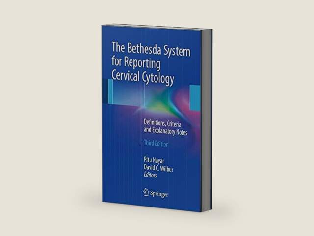 The Bethesda System for Reporting Cervical Cytology: Definitions, Criteria, and Explanatory Notes by Ritu Nayar | barcode:9783319110738 | source:'9783319110738-right-three-quarter.jpg