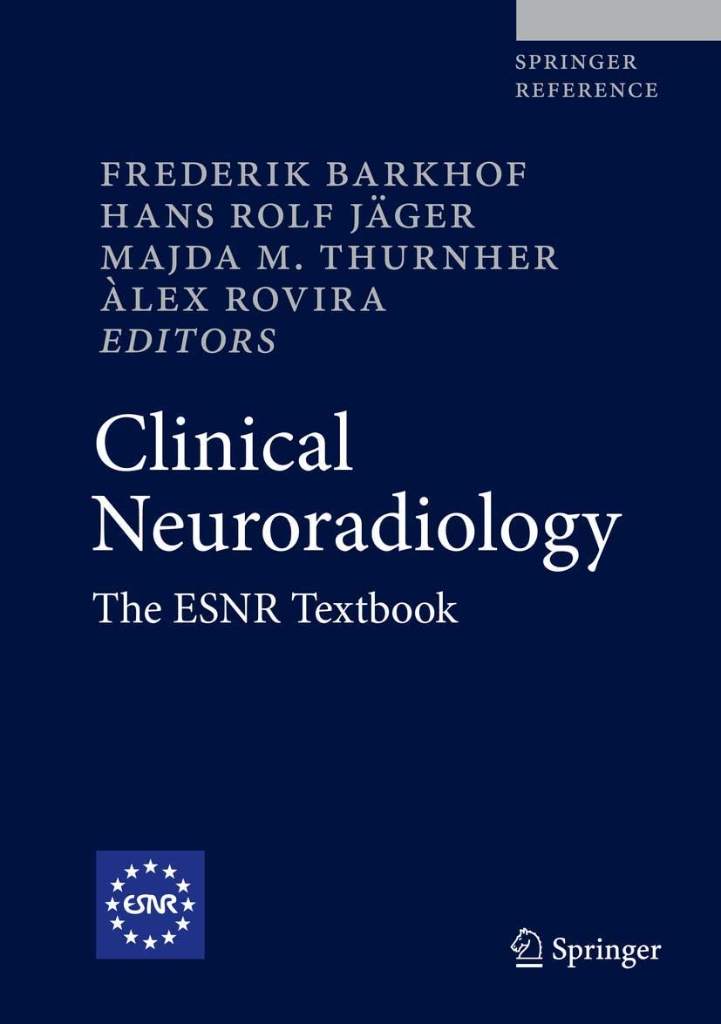 Clinical Neuroradiology: The ESNR Textbook by Frederik Barkhof | barcode:9783319685359 | source:'9783319685359.jpg