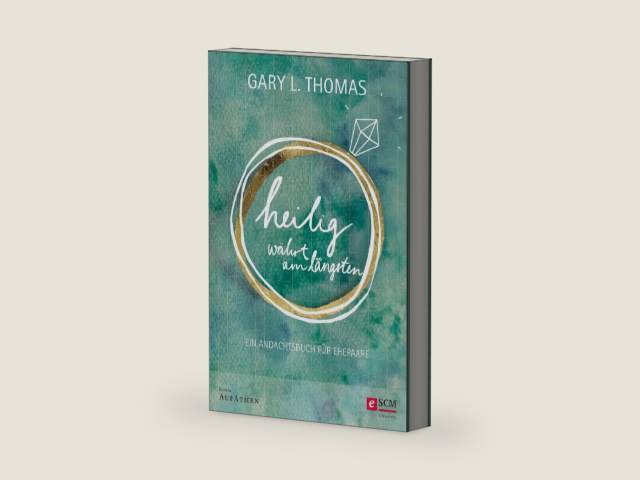Heilig währt am längsten: Ein Andachtsbuch für Ehepaare (Edition Aufatmen) (German Edition) by Gary L. Thomas | barcode:9783417228083 | source:'9783417228083-right-three-quarter.jpg