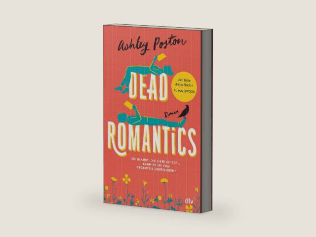 Dead Romantics: Roman | Der BookTok-Erfolg aus USA – Liebesroman mit hohem Wohlfühlfaktor und einer Prise Magie (German Edition) by Ashley Poston | barcode:9783423442107 | source:'9783423442107-right-three-quarter.jpg