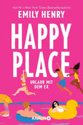 Happy Place: Urlaub mit dem Ex. Roman | Eine hinreißende Second-Chance-RomCom voll großer Gefühle und witzigem Charme (German Edition) by Emily Henry | barcode:9783426467909 | source:'9783426467909.jpg