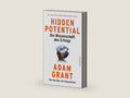 Hidden Potential – Die Wissenschaft des Erfolgs: Wie man über sich hinauswächst | US-Organisationspsychologe zeigt, warum Erfolg keine Frage des Talents sondern der Einstellung ist (German Edition) by Adam Grant | barcode:9783492606837 | source:'9783492606837-right-three-quarter.jpg