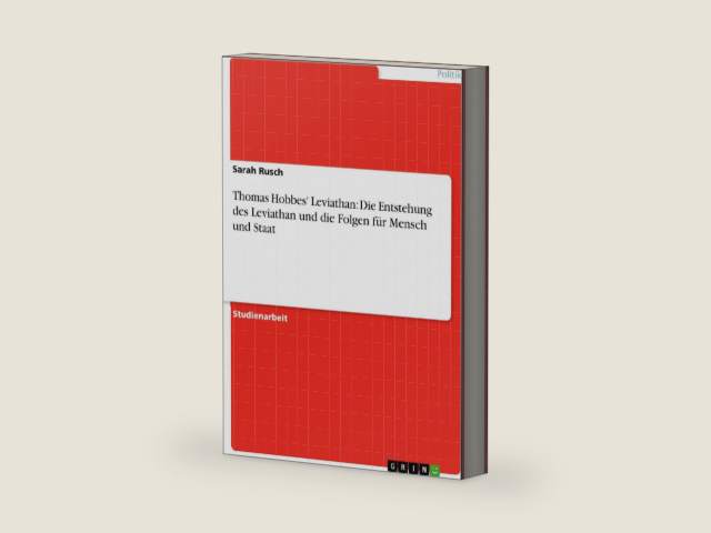 Thomas Hobbes' Leviathan: Die Entstehung des Leviathan und die Folgen für Mensch und Staat (German Edition) by Sarah Rusch | barcode:9783638501941 | source:'9783638501941-right-three-quarter.jpg