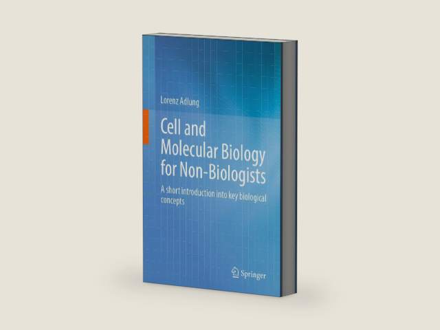 Cell and Molecular Biology for Non-Biologists: A short introduction into key biological concepts by Lorenz Adlung | barcode:9783662653579 | source:'9783662653579-right-three-quarter.jpg