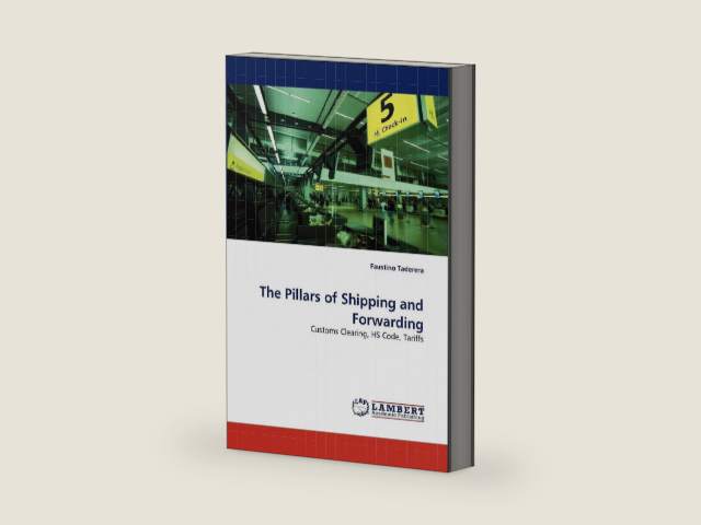 The Pillars of Shipping and Forwarding: Customs Clearing, HS Code, Tariffs by Faustino Taderera | barcode:9783838372037 | source:'9783838372037-right-three-quarter.jpg