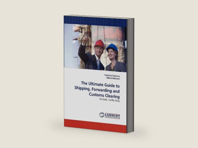 The Ultimate Guide to Shipping, Forwarding and Customs Clearing: HS Code, Tariffs, Duty by Faustino Taderera | barcode:9783838379760 | source:'9783838379760-right-three-quarter.jpg
