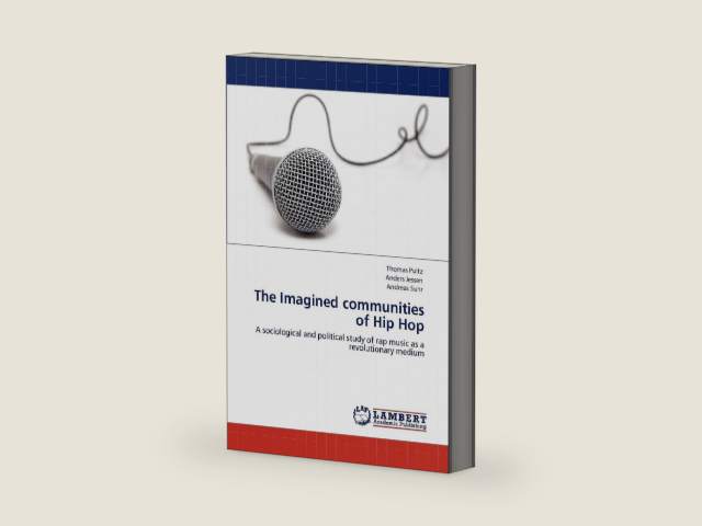 The Imagined communities of Hip Hop: A sociological and political study of rap music as a revolutionary medium by Thomas Pultz | barcode:9783846534625 | source:'9783846534625-right-three-quarter.jpg