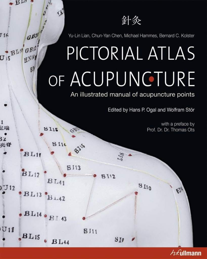 Pictorial Atlas of Acupuncture: An Illustrated Manual of Acupuncture Points by Yu-Lin Lian | barcode:9783848002368 | source:'9783848002368.jpg