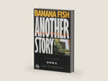 BANANA FISH ANOTHER STORY [Japanese Edition] by Akimi Yoshida | barcode:9784091911827 | source:'9784091911827-right-three-quarter.jpg