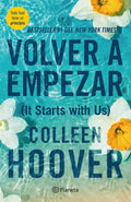 Volver a empezar / It Starts with Us (Spanish Edition) by Colleen Hoover | barcode:9786070796746 | source:'9786070796746.jpg