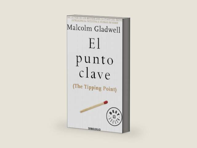 El punto clave / The Tipping Point (Spanish Edition) by Malcolm Gladwell | barcode:9786073157544 | source:'9786073157544-right-three-quarter.jpg