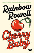 Cherry baby (Spanish Edition) by Rainbow Rowell | barcode:9786073872317 | source:'9786073872317.jpg