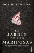 El jardín de las mariposas (Novela negra) / The Butterfly Garden (Noir) (El coleccionista / The Collector, 1) (Spanish Edition) by Dot Hutchinson | barcode:9786073917407 | source:'9786073917407.jpg