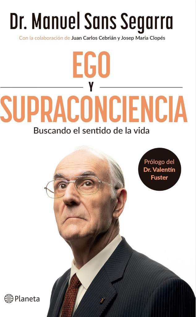 Ego y supraconciencia: Buscando el sentido de la vida / Ego and Supraconsciousness: Searching for the Meaning of Life (Spanish Edition) by Dr. Manuel Sans Segarra | barcode:9786073935944 | source:'9786073935944.jpg