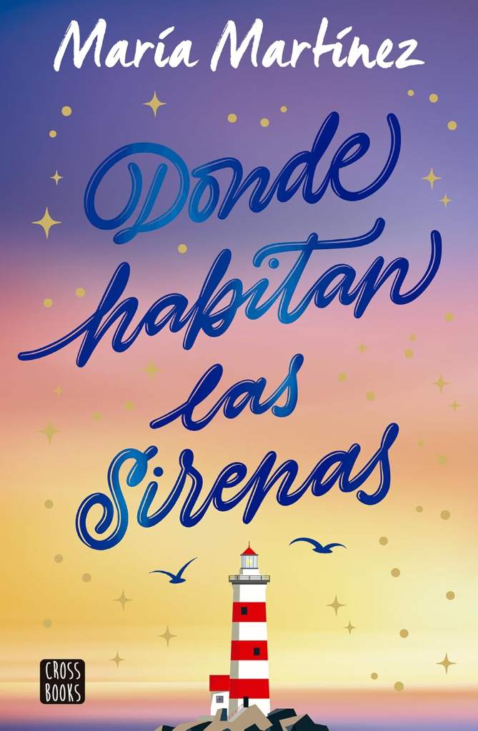 Donde habitan las sirenas: Novela / Where Mermaids Live: A Novel (Spanish Edition) by María Martínez | barcode:9786073936200 | source:'9786073936200.jpg