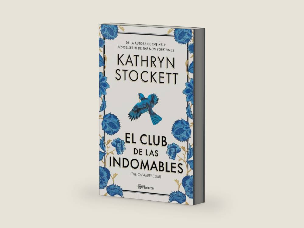 El club de las indomables (Novela) / The Calamity Club (A Novel) (Spanish Edition) by Kathryn Stockett | barcode:9786073943093 | source:'9786073943093-right-three-quarter.jpg