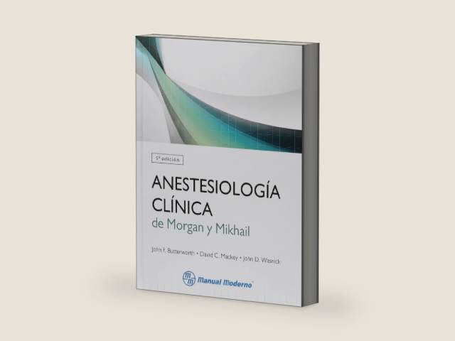 Anestesiologia clinica de Morgan y Mikhail by VARIOS AUTORES | barcode:9786074484113 | source:'9786074484113-right-three-quarter.jpg
