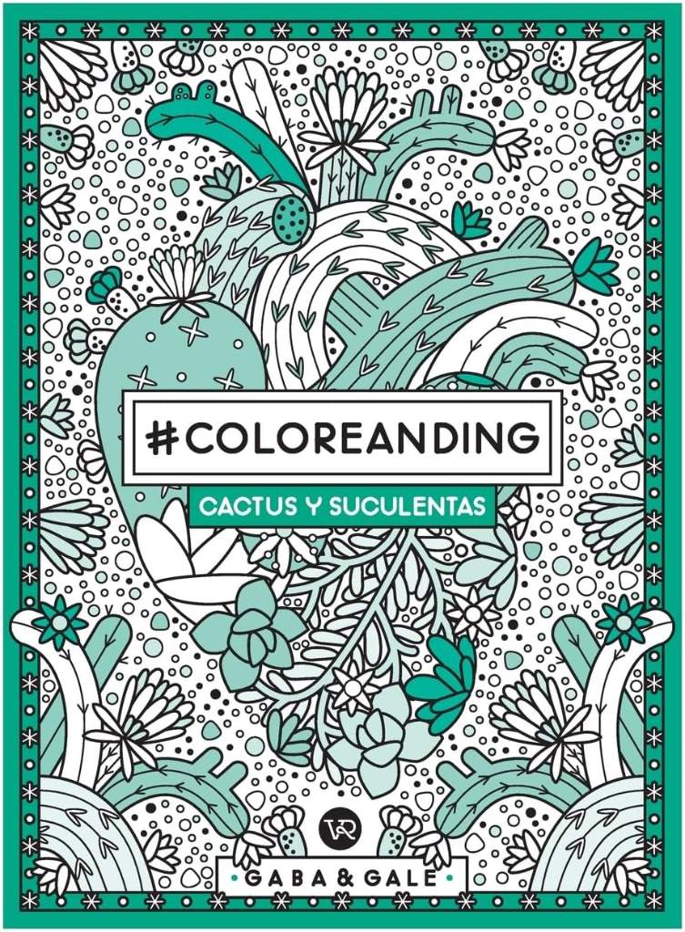 #Coloreanding: Cactus y suculentas (Spanish Edition) by Gaba Gale | barcode:9786078614691 | source:'9786078614691.jpg