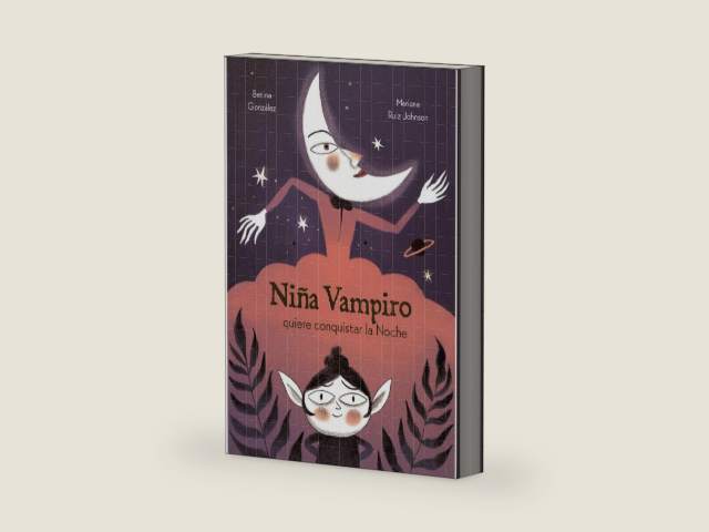 Niña Vampiro quiere conquistar la Noche / Pd. by Betina González | barcode:9786078689347 | source:'9786078689347-right-three-quarter.jpg