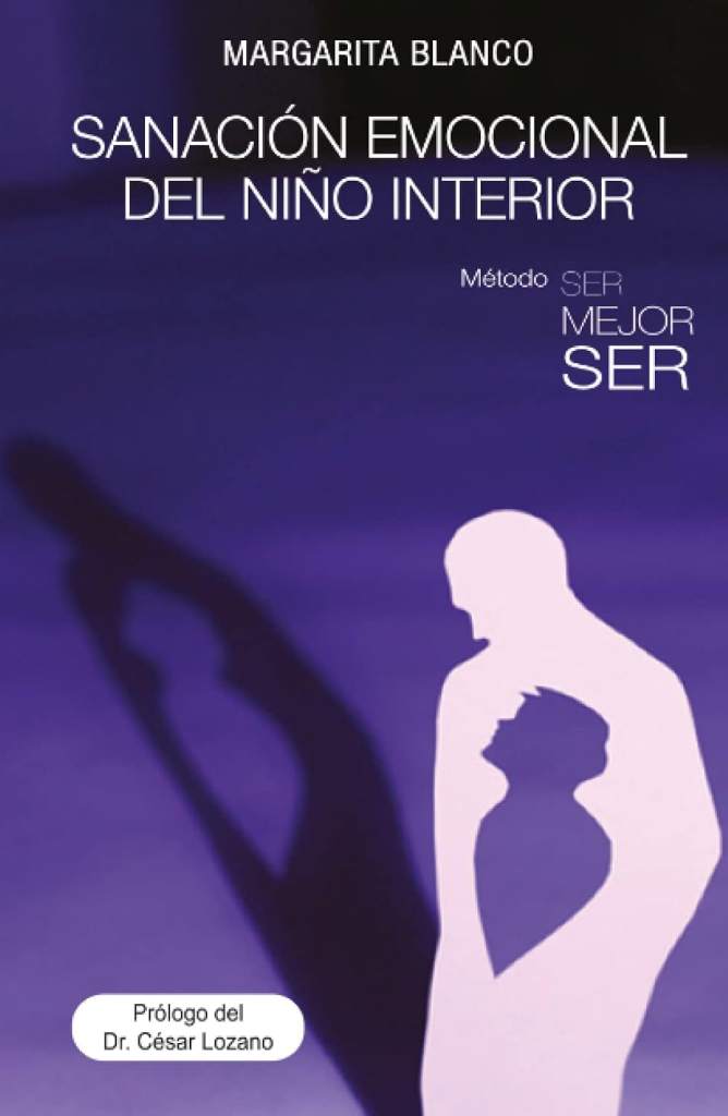 Sanación emocional del niño interior (Spanish Edition) by Margarita Blanco | barcode:9786079951283 | source:'9786079951283.jpg