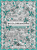 #Coloreanding: Palabras bonitas (Spanish Edition) by Gaba | barcode:9786313002078 | source:'9786313002078.jpg