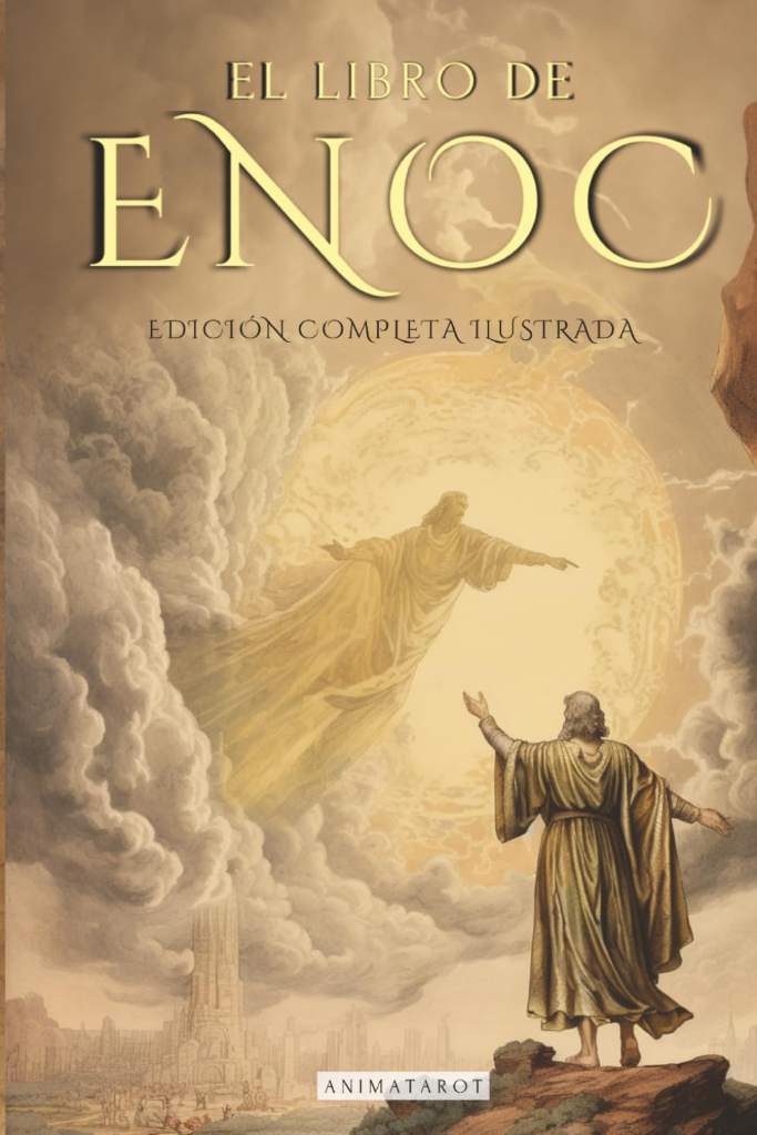EL LIBRO DEL ENOC COMPLETO - EDICIÓN ILUSTRADA: EL LIBRO APÓCRIFO QUE PROFETIZA EL FINAL DE LOS TIEMPOS: LA CAÍDA DE LOS ÁNGELES, LOS GIGANTES NEFILIM Y EL JUICIO FINAL - EDICIÓN ORIGINAL EN ESPAÑOL by Enoc | barcode:9786319045918 | source:'9786319045918.jpg