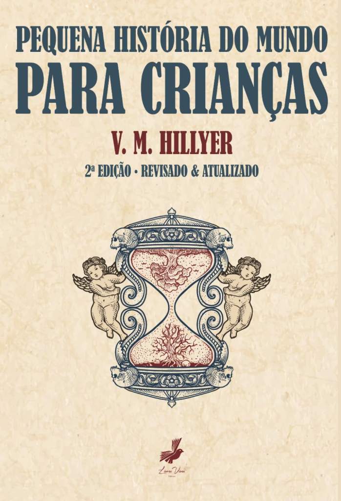 Pequena História do Mundo para Crianças (Portuguese Edition) by Virgil Mores Hillyer | barcode:9786501261324 | source:'9786501261324.jpg