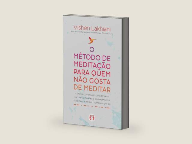 O método de meditação para quem não gosta de meditar (Portuguese Edition) by Vishen Lakhiani | barcode:9786550474195 | source:'9786550474195-right-three-quarter.jpg