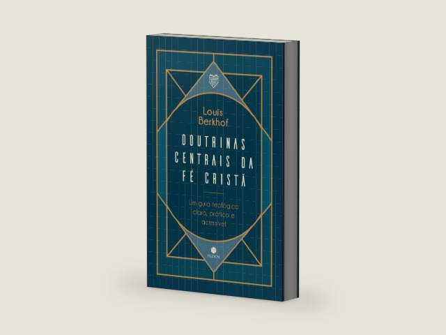 Doutrinas Centrais da Fé Cristã: Um guia teológico, claro, prático e acessível (Portuguese Edition) by Louis Berkhof | barcode:9786584686762 | source:'9786584686762-right-three-quarter.jpg