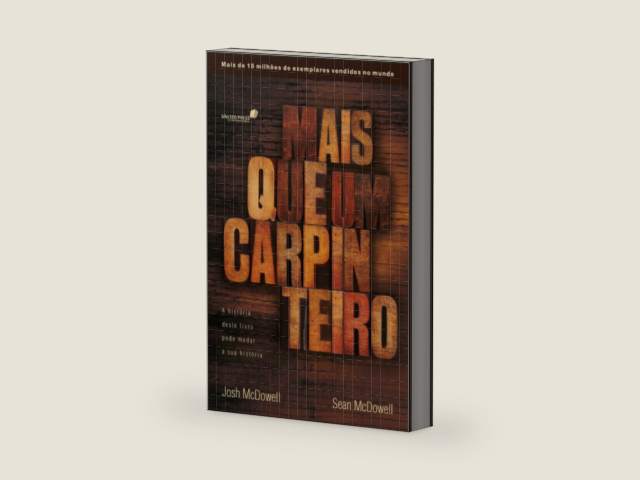 Mais que um carpinteiro: A história deste livro pode mudar sua história (Portuguese Edition) by Josh Mcdowell | barcode:9786586109672 | source:'9786586109672-right-three-quarter.jpg