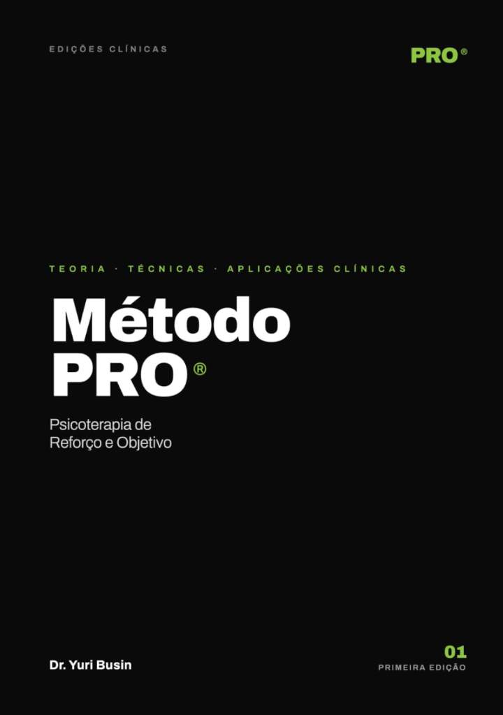 Método PRO: Psicoterapia de Reforço e Objetivo (Portuguese Edition) by Yuri Busin | barcode:9786597646203 | source:'9786597646203.jpg