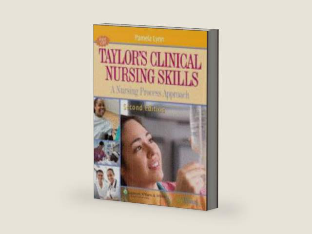 Taylor's Clinical Nursing Skills: A Nursing Process Approach by Pamela Lynn | barcode:9787817746598 | source:'9787817746598-right-three-quarter.jpg