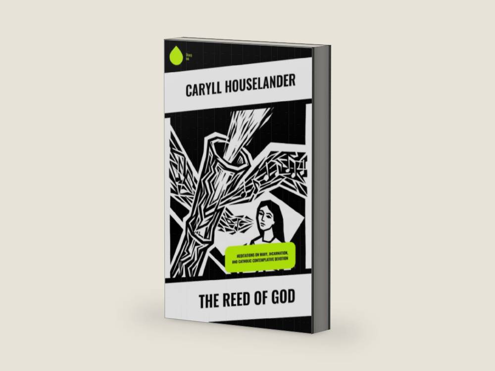 The Reed of God: Meditations on Mary, Incarnation, and Catholic Contemplative Devotion by Caryll Houselander | barcode:9788028523534 | source:'9788028523534-right-three-quarter.jpg