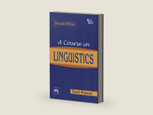 A COURSE IN LINGUISTICS by TARNI PRASAD | barcode:9788120345621 | source:'9788120345621-right-three-quarter.jpg
