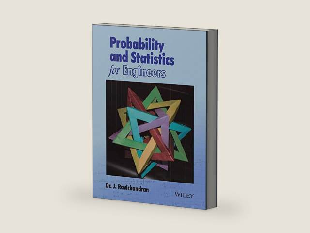 Probability and Statistics for Engineers by Dr. J. Ravichandran | barcode:9788126580323 | source:'9788126580323-right-three-quarter.jpg