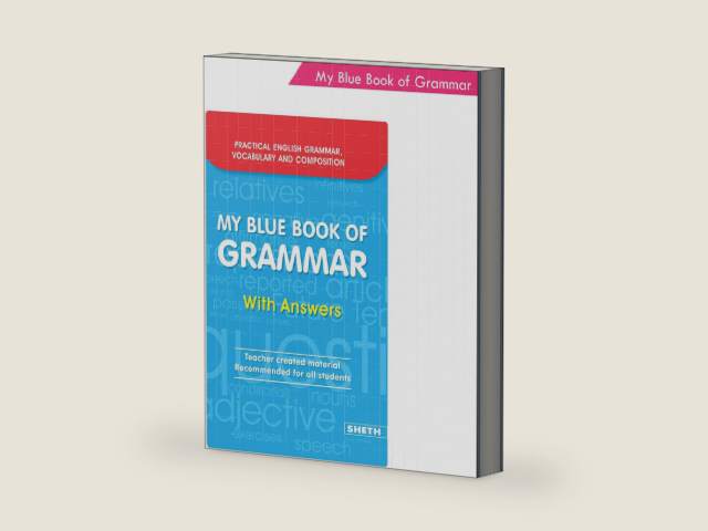 My Blue Book of Grammar with Answers Teachers created material recommended for all students | Practical English Grammar Vocabulary and Composition by Jose Dominic Joseph | barcode:9788175351318 | source:'9788175351318-right-three-quarter.jpg
