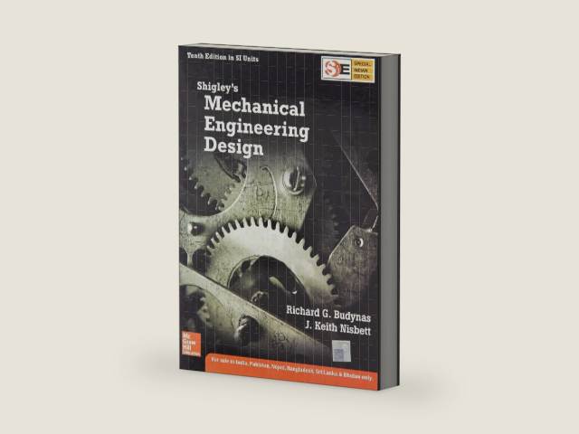Shigley's Mechanical Engineering Design by Richard G Budynas; J Keith Nisbett | barcode:9788184956207 | source:'9788184956207-right-three-quarter.jpg