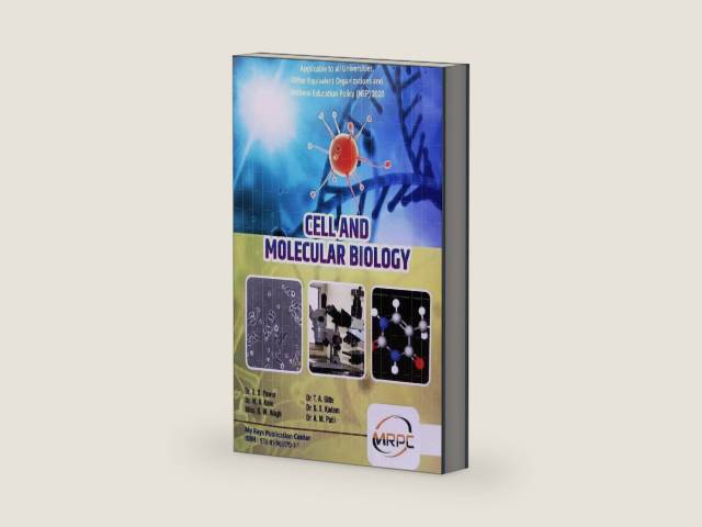 CELL AND MOLECULAR BIOLOGY by Dr. Digambar Subhashrao Pawar | barcode:9788196617011 | source:'9788196617011-right-three-quarter.jpg