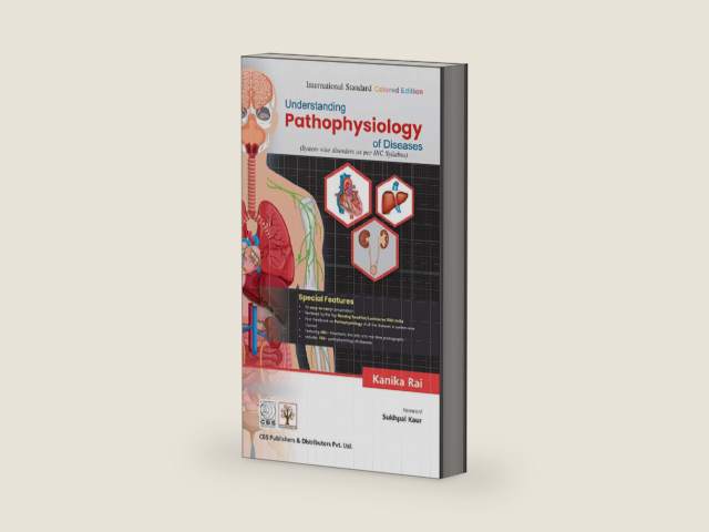 Understanding Pathophysiology of Diseases by Kanika Rai | barcode:9788199254015 | source:'9788199254015-right-three-quarter.jpg