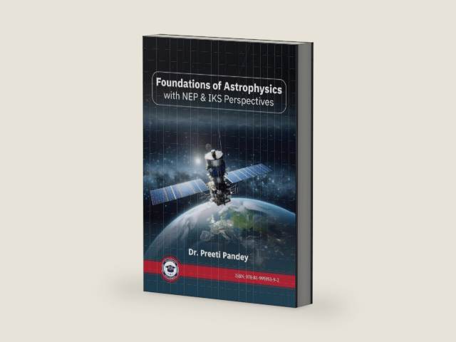 Foundations of Astrophysics with NEP & IKS Perspectives by Dr. Preeti Pandey | barcode:9788199595392 | source:'9788199595392-right-three-quarter.jpg