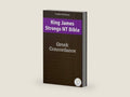 King James Strongs NT Bible: Greek Concordance (Study Bible Halseth Book 87) by Truthbetold Ministry | barcode:9788283813685 | source:'9788283813685-right-three-quarter.jpg
