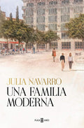 Una familia moderna (Spanish Edition) by Julia Navarro | barcode:9788401033803 | source:'9788401033803.jpg