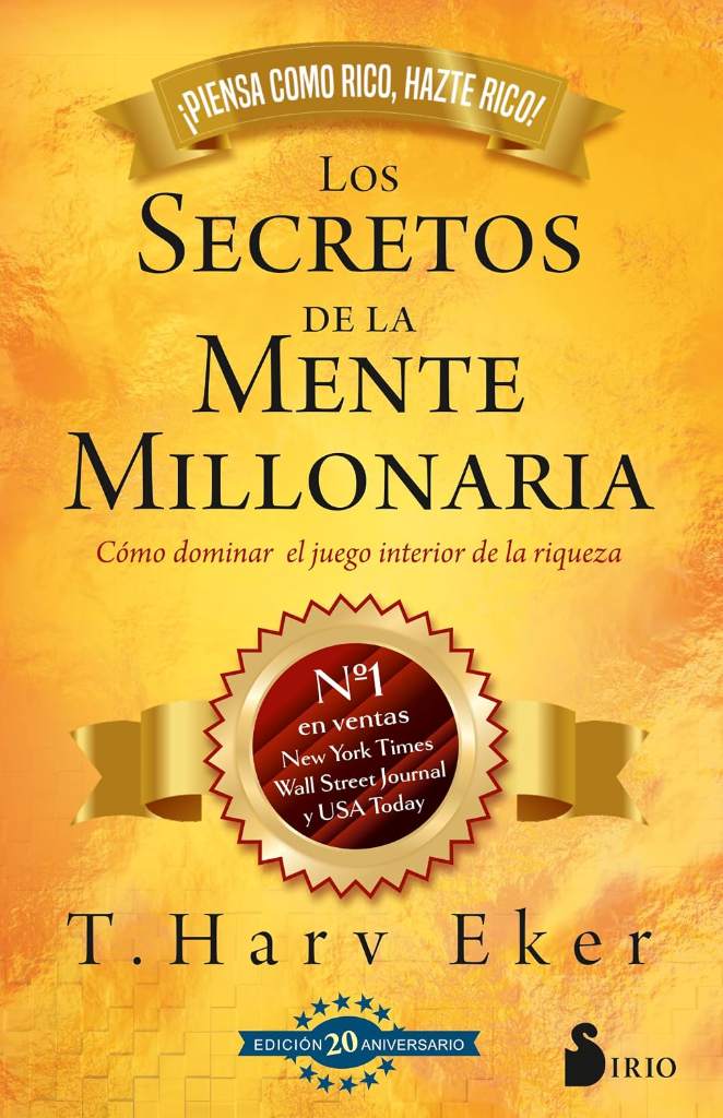 Los secretos de la mente millonaria. Edición 20 aniversario: Cómo dominar el juego interior de la riqueza (Spanish Edition) by T. Harv Eker | barcode:9788410335349 | source:'9788410335349.jpg